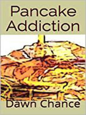 cover image of Pancake Addiction